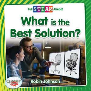 What Is the Best Solution? de Robin Johnson