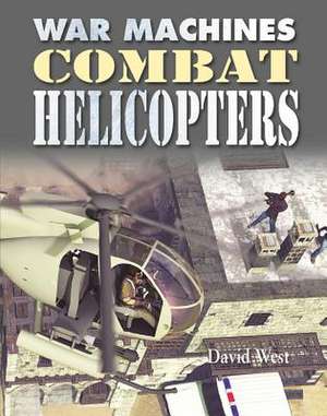 Combat Helicopters de David West