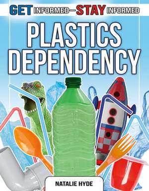 Plastics Dependency de Natalie Hyde