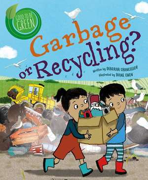 Garbage or Recycling? de Deborah Chancellor