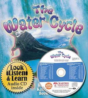 Package - The Water Cycle - CD + PB Book de Bobbie Kalman