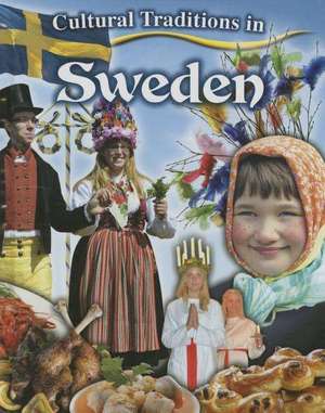 Cultural Traditions in Sweden de Natalie Hyde