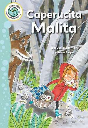 Caperucita Malita (Little Bad Riding Hood) de Julia Jarman