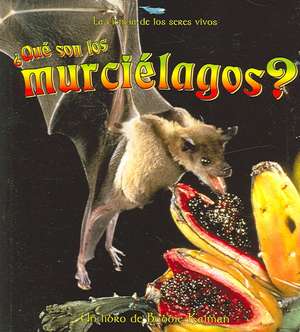 Que Son Los Murcielagos de Heather Levigne