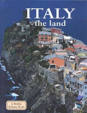 Italy the Land de Greg Nickles