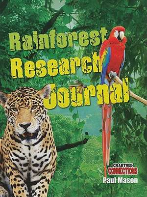 Rainforest Research Journal de Paul Mason