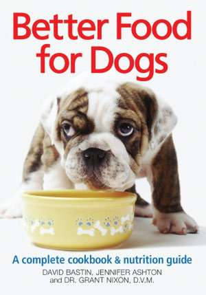 Better Food for Dogs de David Bastin