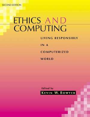 Ethics Computing Responsibly 2e de Bowyer