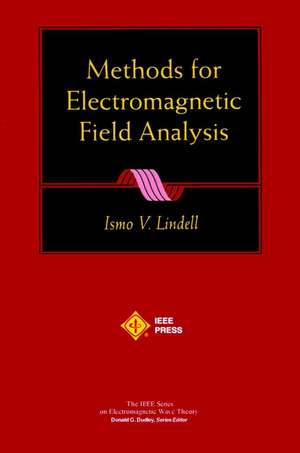 Methods for Electromagnetic Field Analysis de IV Lindell