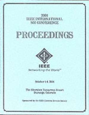 2001 IEEE International Silicon-on-Insulator Conference (Soi)