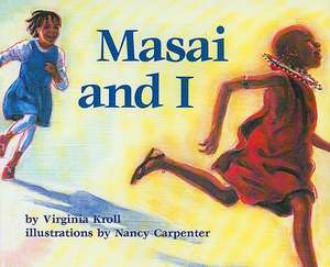 Masai and I de Virginia Kroll