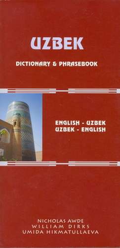 Uzbek-English/English-Uzbek Dictionary and Phrasebook: Romanized de Nicholas Awde