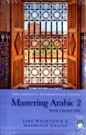 Mastering Arabic 2 [With 2 CDs]: A Basic Russian Course de Jane Wightwick