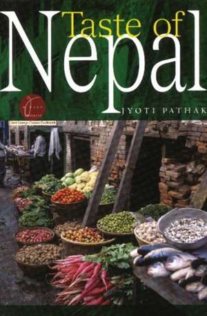 Taste of Nepal de Jyoti Pathak