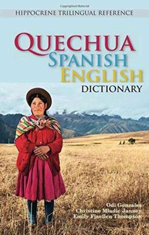 Quechua-Spanish-English Dictionary de Gonzales