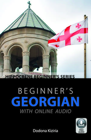 Beginner's Georgian with Online Audio de Dodona Kiziria