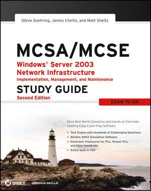 MCSA/MCSE – Windows Server 2003 Network Infrastructureure Implementation, Management, and Maintenance Study Guide 2e de T Suehring