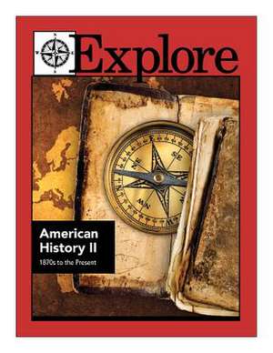 Explore American History II de Jonathan D. Kantrowitz