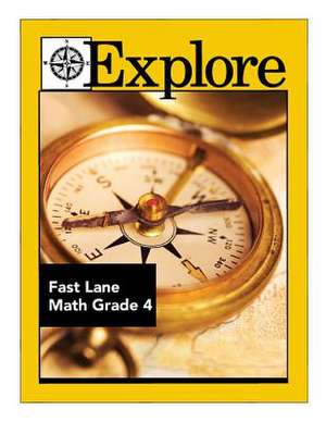 Explore Fast Lane Math Grade 4 de Jonathan D. Kantrowitz