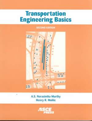 Transportation Engineering Basics de A. S. Narasimha Murthy