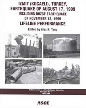 Izmit (Kocaeli) Turkey Earthquake of August 17 1999, Including Duzce Earthquake de Alex K. Tang