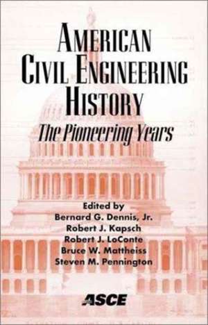 American Civil Engineering History - The Pioneering Years