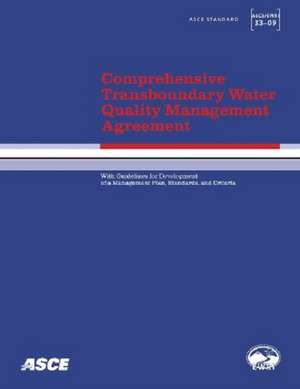 Comprehensive Transboundary Water Quality Management Agreement with Guidelines for Development of a Management Plan, Standards, a