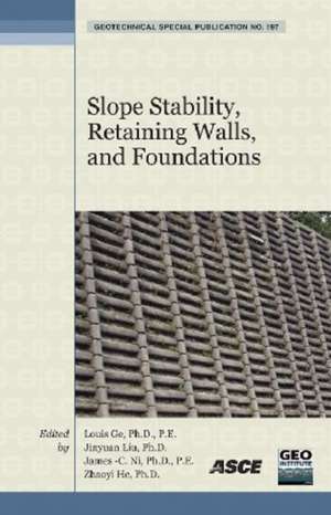 Slope Stability, Retaining Walls, and Foundations