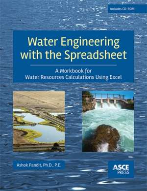 Water Engineering with the Spreadsheet de Ashok S. Pandit