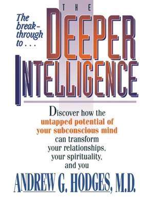 The Deeper Intelligence de Andrew Hodges