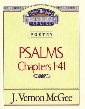 Thru the Bible Vol. 17: Poetry (Psalms I-41) de J. Vernon McGee