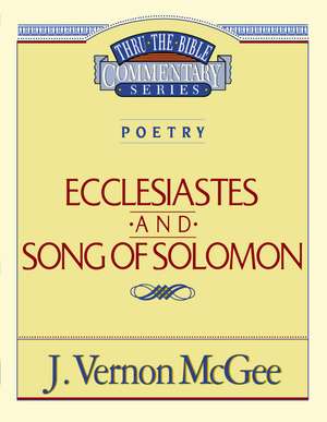 Thru the Bible Vol. 21: Poetry (Ecclesiastes/Song of Solomon) de J. Vernon McGee