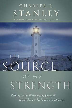 The Source of My Strength de Charles F. Stanley