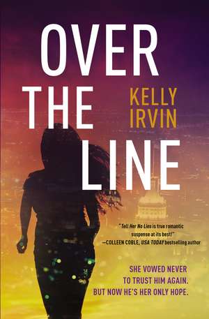 Over the Line de Kelly Irvin