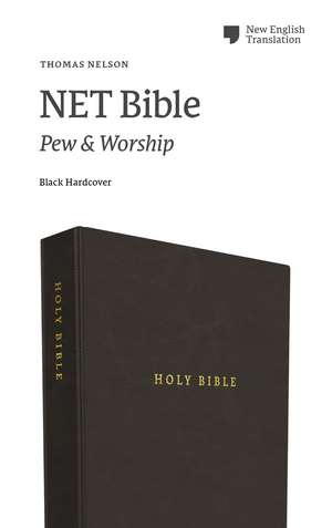 NET Bible, Pew and Worship, Hardcover, Black, Comfort Print: Holy Bible de Thomas Nelson