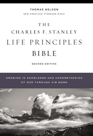 NASB, Charles F. Stanley Life Principles Bible, 2nd Edition, Hardcover, Comfort Print: Holy Bible, New American Standard Bible de Charles F. Stanley