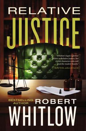 Relative Justice de Robert Whitlow