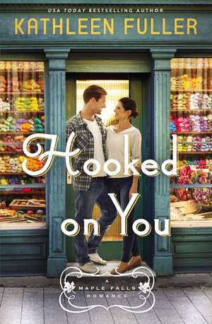 Hooked on You de Kathleen Fuller