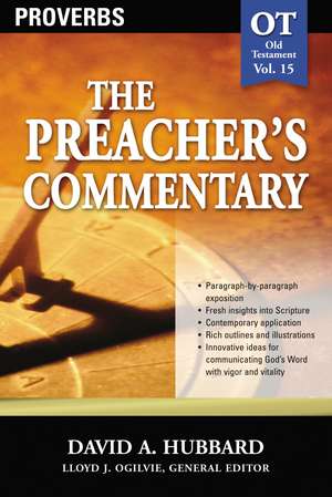 The Preacher's Commentary - Vol. 15: Proverbs de David A. Hubbard