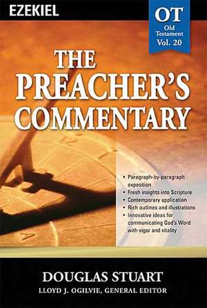 The Preacher's Commentary - Vol. 20: Ezekiel de Douglas Stuart