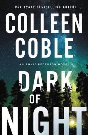 Dark of Night de Colleen Coble