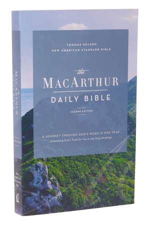 NASB, MacArthur Daily Bible, 2nd Edition, Paperback, Comfort Print de John F. MacArthur