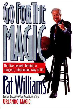 Go for the Magic - Paper Back de Pat Williams