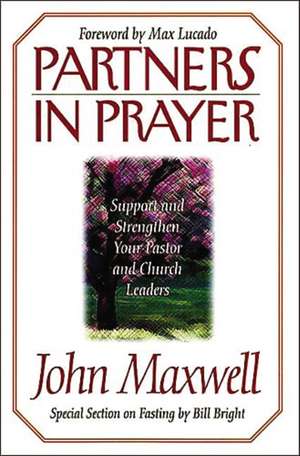 Partners in Prayer de John C. Maxwell