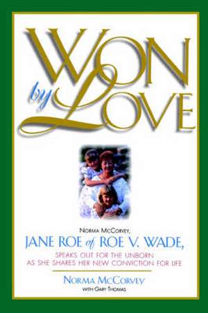 Won by Love de Norma McCorvey