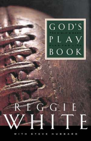 God's Playbook de Reggie White