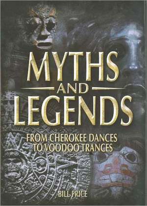 Myths and Legends: From Cherokee Dances to Voodoo Trances de John Pemberton