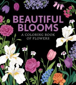 Beautiful Blooms de Editors of Chartwell Books