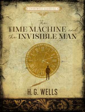 The Time Machine / The Invisible Man de H. G. Wells