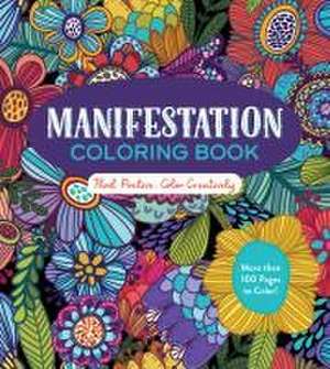 Manifestation Coloring Book de Editors of Chartwell Books